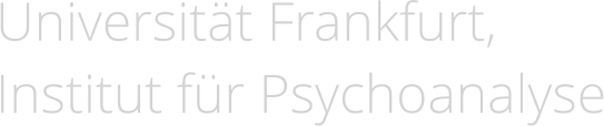Universität Frankfurt, Institut für Psychoanalyse
